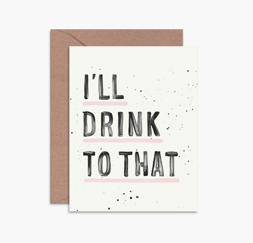 Daydream Prints - Drink to That Card